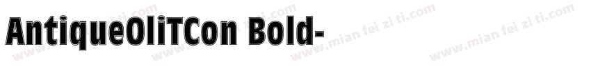AntiqueOliTCon Bold字体转换